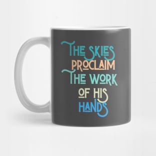 Skies Proclaim Mug